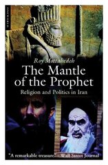 Mantle of the Prophet: Religion and Politics in Iran 2nd Revised edition cena un informācija | Vēstures grāmatas | 220.lv