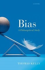 Bias: A Philosophical Study цена и информация | Исторические книги | 220.lv
