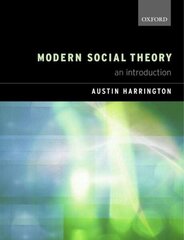 Modern Social Theory: An Introduction cena un informācija | Vēstures grāmatas | 220.lv