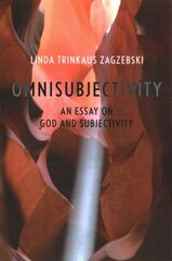 Omnisubjectivity: An Essay on God and Subjectivity cena un informācija | Vēstures grāmatas | 220.lv