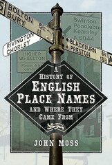 History of English Place Names and Where They Came From цена и информация | Исторические книги | 220.lv