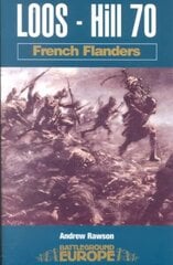 Loos - Hill 70: French Flanders cena un informācija | Vēstures grāmatas | 220.lv