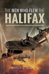 Men Who Flew the Halifax цена и информация | Исторические книги | 220.lv