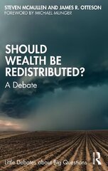 Should Wealth Be Redistributed?: A Debate цена и информация | Исторические книги | 220.lv