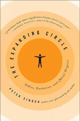 Expanding Circle: Ethics, Evolution, and Moral Progress Revised edition цена и информация | Исторические книги | 220.lv