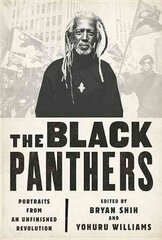 Black Panthers: Portraits from an Unfinished Revolution cena un informācija | Vēstures grāmatas | 220.lv