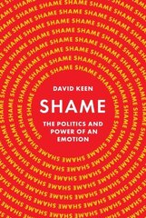 Shame: The Politics and Power of an Emotion цена и информация | Исторические книги | 220.lv