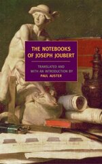 Notebooks Of Joseph Joubert Main cena un informācija | Vēstures grāmatas | 220.lv