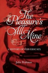 Pleasure's All Mine цена и информация | Исторические книги | 220.lv