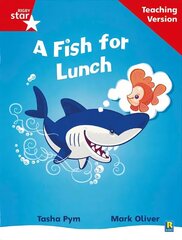 Rigby Star Phonic Guided Reading Red Level: A Fish for Lunch Teaching Version цена и информация | Книги для подростков и молодежи | 220.lv