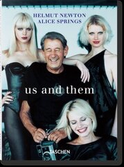 Helmut Newton & Alice Springs. Us and Them Multilingual edition цена и информация | Книги по фотографии | 220.lv