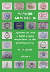 Mariners' Memorabilia Volume 3 цена и информация | Путеводители, путешествия | 220.lv