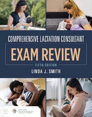 Comprehensive Lactation Consultant Exam Review 5th edition cena un informācija | Pašpalīdzības grāmatas | 220.lv
