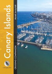 Canary Islands Cruising Companion: A Yachtsman's Pilot and Cruising Guide to Ports and Harbours in the Canary Islands New edition cena un informācija | Grāmatas par veselīgu dzīvesveidu un uzturu | 220.lv