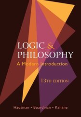 Logic and Philosophy: A Modern Introduction cena un informācija | Vēstures grāmatas | 220.lv