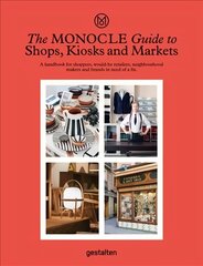 Monocle Guide to Shops, Kiosks and Markets цена и информация | Книги по экономике | 220.lv