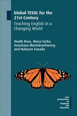 Global TESOL for the 21st Century: Teaching English in a Changing World cena un informācija | Svešvalodu mācību materiāli | 220.lv