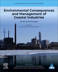 Environmental Consequences and Management of Coastal Industries: Terms and Concepts, Volume 3 cena un informācija | Sociālo zinātņu grāmatas | 220.lv