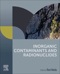 Inorganic Contaminants and Radionuclides cena un informācija | Sociālo zinātņu grāmatas | 220.lv