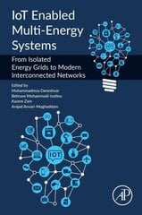 IoT Enabled Multi-Energy Systems: From Isolated Energy Grids to Modern Interconnected Networks cena un informācija | Sociālo zinātņu grāmatas | 220.lv