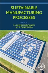 Sustainable Manufacturing Processes cena un informācija | Sociālo zinātņu grāmatas | 220.lv