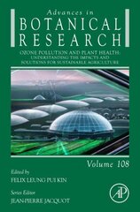 Ozone Pollution and Plant Health: Understanding the Impacts and Solutions for Sustainable Agriculture, Volume 108 cena un informācija | Sociālo zinātņu grāmatas | 220.lv