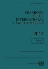 Yearbook of the International Law Commission 2014: Vol. 2: Part 1: Documents of the sixty-sixth session цена и информация | Книги по социальным наукам | 220.lv