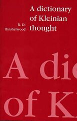 Dictionary of Kleinian Thought New edition цена и информация | Книги по социальным наукам | 220.lv