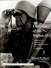 Uniforms of the Waffen-SS: Vol 3: Armored Personnel - Camouflage - Concentration Camp Personnel - SD - SS Female Auxiliaries cena un informācija | Sociālo zinātņu grāmatas | 220.lv