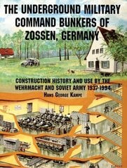 Underground Military Command Bunkers of Zossen, Germany cena un informācija | Sociālo zinātņu grāmatas | 220.lv