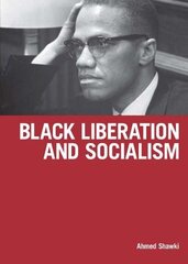 Black Liberation And Socialism cena un informācija | Sociālo zinātņu grāmatas | 220.lv