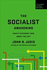 Socialist Awakening: What's Different Now About the Left цена и информация | Книги по социальным наукам | 220.lv