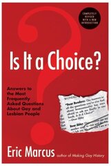 Is It A Choice?: Answers To The Most Frequently Asked Questions About Ab out Gay And Lesbian People цена и информация | Книги по социальным наукам | 220.lv