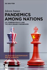 Pandemics Among Nations: U.S. Foreign Policy and the New Grand Chessboard cena un informācija | Sociālo zinātņu grāmatas | 220.lv