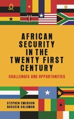 African Security in the Twenty-First Century: Challenges and Opportunities cena un informācija | Sociālo zinātņu grāmatas | 220.lv