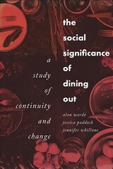 Social Significance of Dining out: A Study of Continuity and Change цена и информация | Книги по социальным наукам | 220.lv