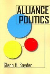 Alliance Politics цена и информация | Книги по социальным наукам | 220.lv