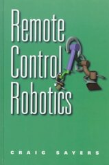 Remote Control Robotics 1999 ed. cena un informācija | Sociālo zinātņu grāmatas | 220.lv