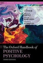 Oxford Handbook of Positive Psychology 3rd Revised edition cena un informācija | Sociālo zinātņu grāmatas | 220.lv