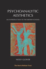 Psychoanalytic Aesthetics: An Introduction to the British School 2nd New edition cena un informācija | Sociālo zinātņu grāmatas | 220.lv