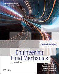 Engineering Fluid Mechanics, International Adaptation 12th edition цена и информация | Книги по социальным наукам | 220.lv