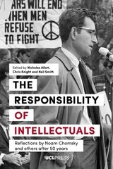 Responsibility of Intellectuals: Reflections by Noam Chomsky and Others After 50 Years cena un informācija | Sociālo zinātņu grāmatas | 220.lv