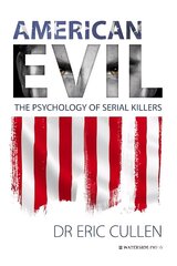 American Evil: The Psychology of Serial Killers cena un informācija | Sociālo zinātņu grāmatas | 220.lv