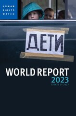 World Report 2023: Events of 2022 cena un informācija | Sociālo zinātņu grāmatas | 220.lv