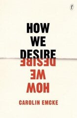 How We Desire цена и информация | Книги по социальным наукам | 220.lv