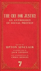 Cry For Justice: An Anthology of Social Protest cena un informācija | Sociālo zinātņu grāmatas | 220.lv