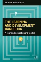 Learning and Development Handbook: A Learning Practitioner's Toolkit цена и информация | Книги по экономике | 220.lv