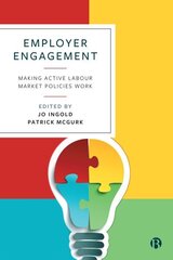 Employer Engagement: Making Active Labour Market Policies Work cena un informācija | Ekonomikas grāmatas | 220.lv