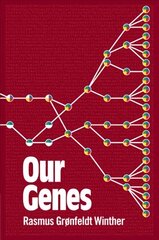 Our Genes: A Philosophical Perspective on Human Evolutionary Genomics цена и информация | Книги по экономике | 220.lv