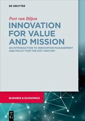 Innovation for Value and Mission: An Introduction to Innovation Management and Policy цена и информация | Книги по экономике | 220.lv